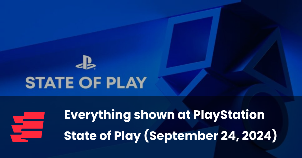 Everything shown at PlayStation State of Play (September 24, 2024